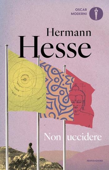 Non uccidere (considerazioni politiche) - Hermann Hesse - Libro Mondadori 2024, Oscar moderni | Libraccio.it