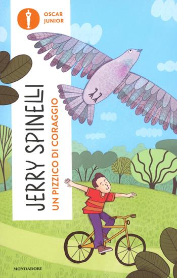 Un pizzico di coraggio - Jerry Spinelli - Libro Mondadori 2025, Oscar junior | Libraccio.it
