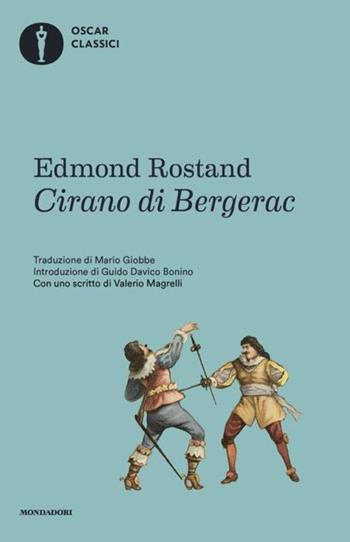 Cirano di Bergerac - Edmond Rostand - Libro Mondadori 2024, Oscar classici | Libraccio.it