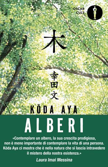 Alberi - Aya Koda - Libro Mondadori 2026, Oscar moderni. Cult | Libraccio.it