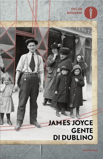 Gente di Dublino - James Joyce - Libro Mondadori 2024, Oscar moderni | Libraccio.it
