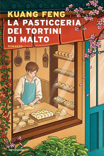 La pasticceria dei tortini di malto - Kuang Feng - Libro Mondadori 2026, Narrative | Libraccio.it