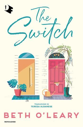 The switch - Beth O'Leary - Libro Mondadori 2025, Oscar fantastica fabula | Libraccio.it