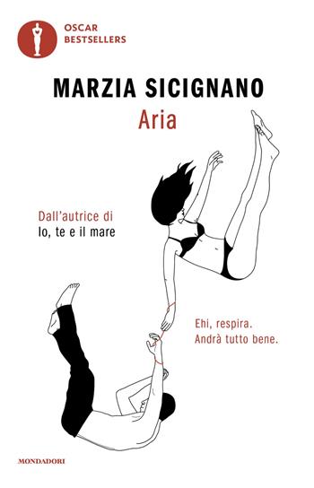Aria - Marzia Sicignano - Libro Mondadori 2024, Oscar bestsellers | Libraccio.it