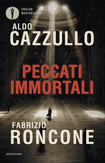 Peccati immortali - Aldo Cazzullo, Fabrizio Roncone - Libro Mondadori 2024, Oscar bestsellers | Libraccio.it