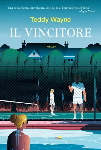 Il vincitore - Teddy Wayne - Libro Mondadori 2025, Omnibus | Libraccio.it