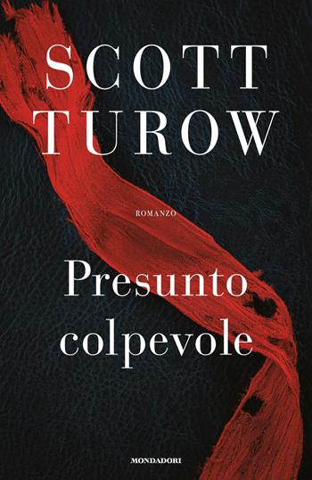 Presunto colpevole - Scott Turow - Libro Mondadori 2025, Omnibus | Libraccio.it