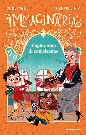 Magica festa di compleanno. Immaginaria. Ediz. a colori - Sabrina Catdoor - Libro Mondadori 2025 | Libraccio.it