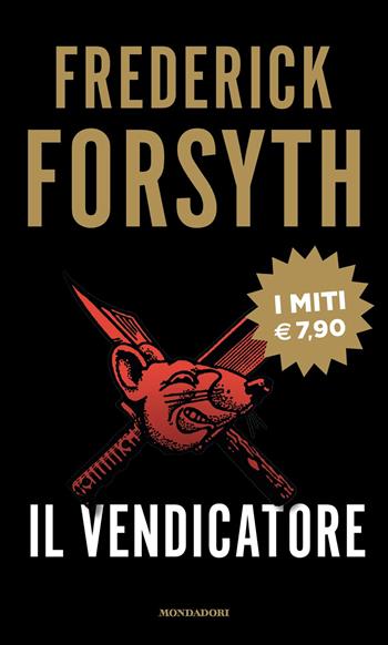 Il vendicatore - Frederick Forsyth - Libro Mondadori 2025, I miti | Libraccio.it