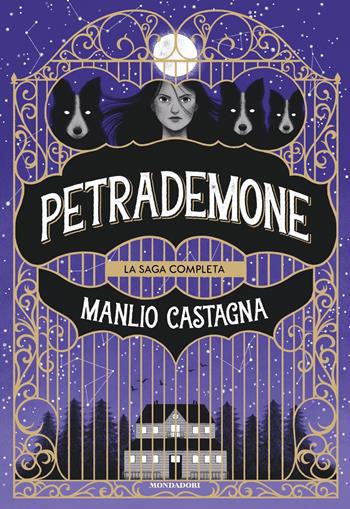 Petrademone. La saga completa: Il libro delle porte-La terra del non ritorno-Il destino dei due mondi - Manlio Castagna - Libro Mondadori 2024, I Grandi | Libraccio.it