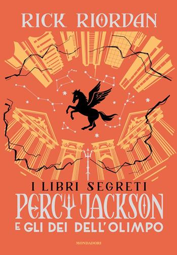 I libri segreti. Percy Jackson e gli dei dell'Olimpo - Rick Riordan - Libro Mondadori 2024, I Grandi | Libraccio.it