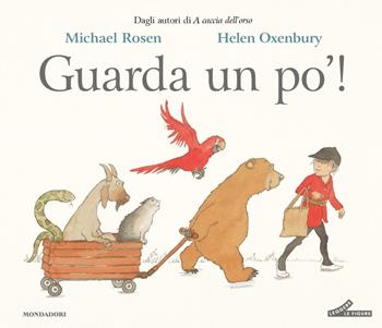 Guarda un po'! Ediz. a colori - Michael Rosen - Libro Mondadori 2025, Leggere le figure | Libraccio.it