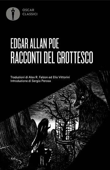 Racconti del grottesco - Edgar Allan Poe - Libro Mondadori 2024, Oscar classici | Libraccio.it