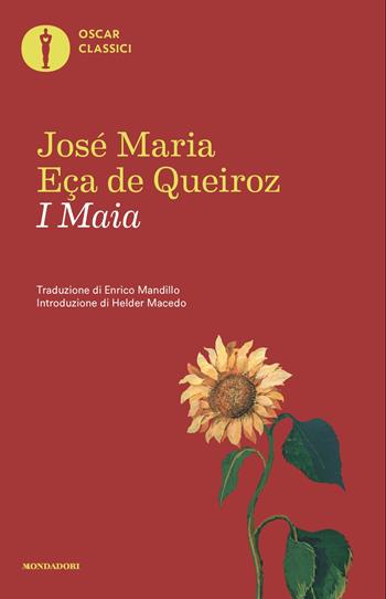 I Maia - José Maria Eça de Queiroz - Libro Mondadori 2025, Oscar classici | Libraccio.it