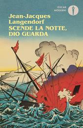 Scende la notte, Dio guarda