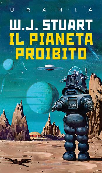 Il pianeta proibito - Stuart W.J. - Libro Mondadori 2025, I miti | Libraccio.it