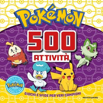 Pokémon. 500 attività. Ediz. a colori  - Libro Mondadori 2025, Licenze | Libraccio.it