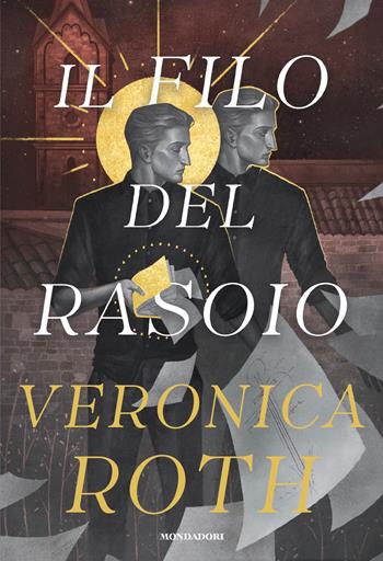 Il filo del rasoio - Veronica Roth - Libro Mondadori 2026, Fantastica | Libraccio.it