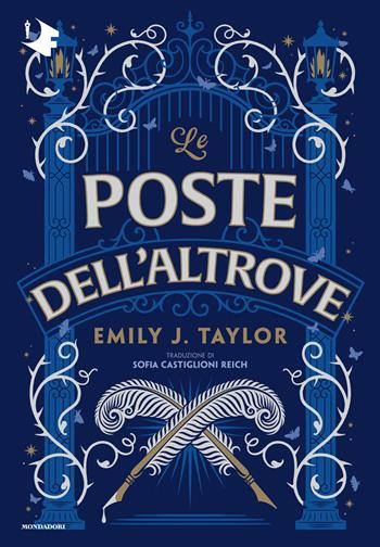 Le poste dell'altrove - Emily J. Taylor - Libro Mondadori 2026, Oscar fantastica fantasy | Libraccio.it