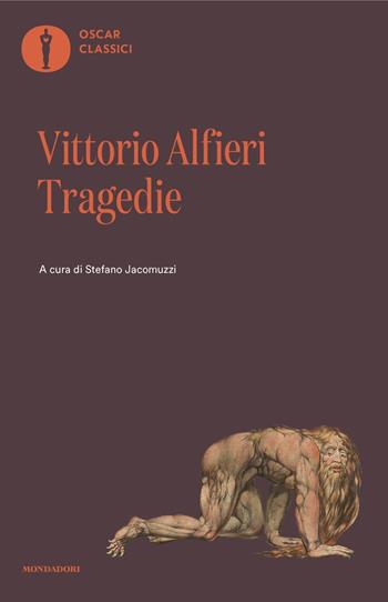 Tragedie - Vittorio Alfieri - Libro Mondadori 2025, Oscar classici | Libraccio.it