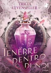 Le tenebre dentro di noi