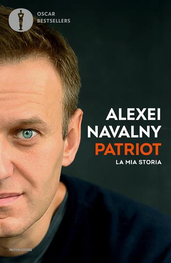 Patriot. La mia storia - Alexei Navalny - Libro Mondadori 2026, Oscar bestsellers | Libraccio.it
