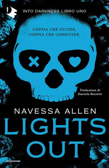 Lights out. Into Darkness. Ediz. italiana. Vol. 1 - Navessa Allen - Libro Mondadori 2026, Oscar dark romance | Libraccio.it