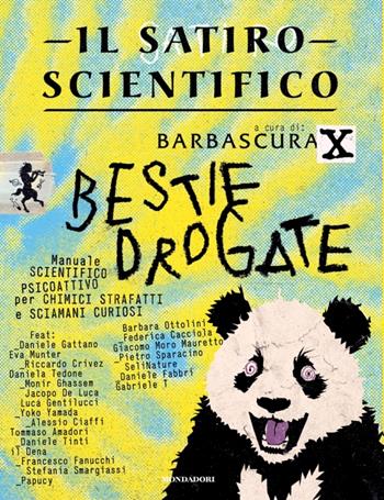 Il satiro scientifico. Bestie drogate  - Libro Mondadori 2025, Gaia | Libraccio.it