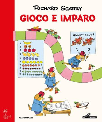Gioco e imparo. Ediz. a colori - Richard Scarry - Libro Mondadori 2025, I libri di Richard Scarry | Libraccio.it
