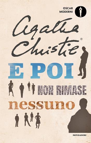 E poi non rimase nessuno - Agatha Christie - Libro Mondadori 2025, Oscar moderni | Libraccio.it