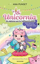 Unicornia. Un pigiama party indimenticabile