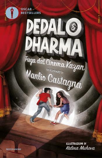 Dedalo&Dharma. Fuga dal cinema Kazan - Manlio Castagna - Libro Mondadori 2025, Oscar bestsellers | Libraccio.it