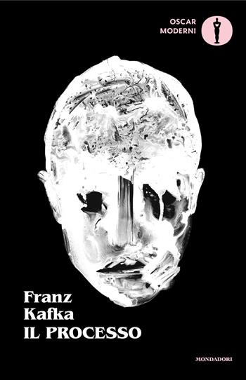 Il processo - Franz Kafka - Libro Mondadori 2025, Oscar moderni | Libraccio.it