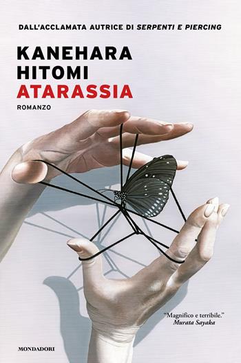 Atarassia - Hitomi Kanehara - Libro Mondadori 2026, Narrative | Libraccio.it