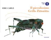 Il piccolissimo Grillo Zittozitto. Ediz. a colori