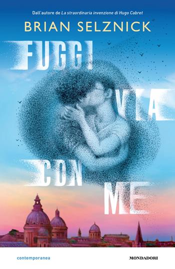 Fuggi via con me - Brian Selznick - Libro Mondadori 2025, Contemporanea | Libraccio.it