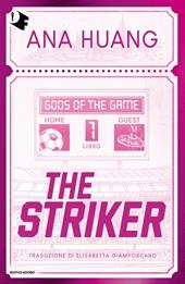 The Striker. Gods of the game. Ediz. italiana. Vol. 1