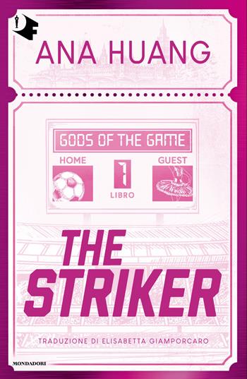 The Striker. Gods of the game. Ediz. italiana. Vol. 1 - Ana Huang - Libro Mondadori 2026, Oscar romance | Libraccio.it