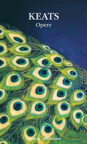 Opere. Testo inglese a fronte - John Keats - Libro Mondadori 2025, I Meridiani | Libraccio.it