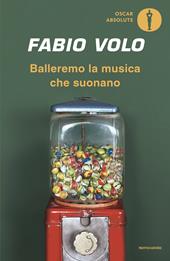 Balleremo la musica che suonano