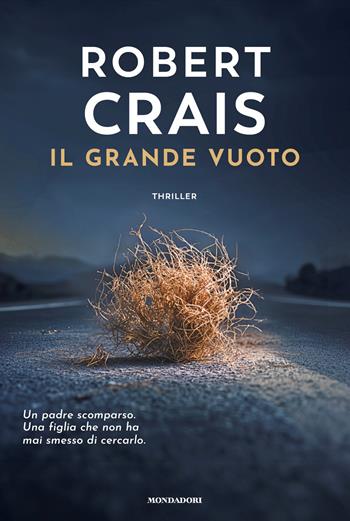Il grande vuoto - Robert Crais - Libro Mondadori 2026, Omnibus | Libraccio.it