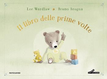 Il libro delle prime volte. My book of firsts. Ediz. a colori - Lee Wardlaw - Libro Mondadori 2026, Leggere le figure | Libraccio.it