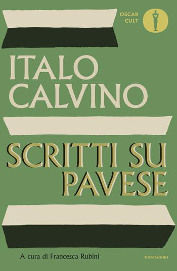 Scritti su Pavese - Italo Calvino - Libro Mondadori 2025, Oscar moderni. Cult | Libraccio.it