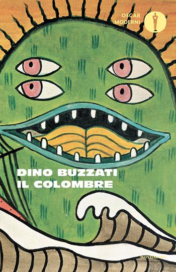 Il colombre - Dino Buzzati - Libro Mondadori 2025, Oscar moderni | Libraccio.it