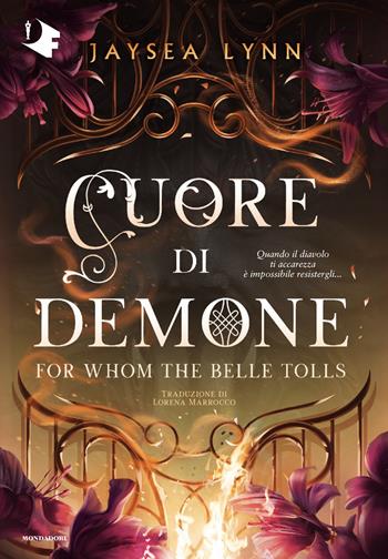 Cuore di demone. For whom the belle tolls - Jaysea Lynn - Libro Mondadori 2026, Oscar fantastica fantasy | Libraccio.it