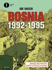 Bosnia. 1992-1995: Goražde Area protetta-Neven. Una storia da Sarajevo-La fine della guerra