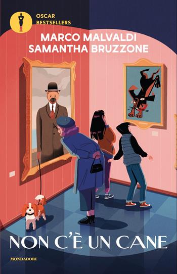 Non c'è un cane - Marco Malvaldi, Samantha Bruzzone - Libro Mondadori 2025, Oscar bestsellers | Libraccio.it