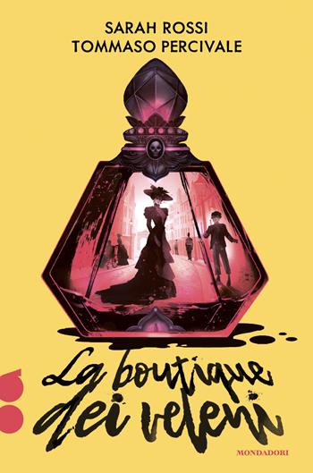 La boutique dei veleni. Ossigeno - Tommaso Percivale, Sarah Rossi - Libro Mondadori 2026, I Grandi | Libraccio.it