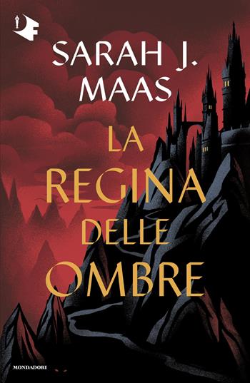 La regina delle ombre - Sarah J. Maas - Libro Mondadori 2025, Oscar fantastica | Libraccio.it