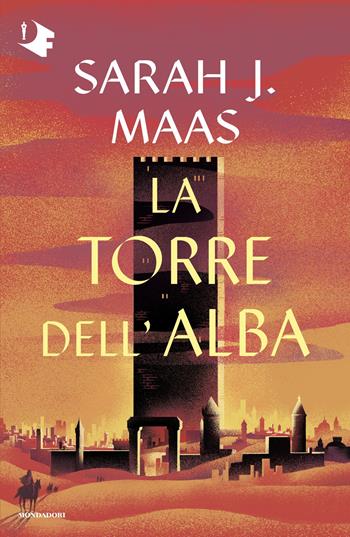 La torre dell'alba - Sarah J. Maas - Libro Mondadori 2025, Oscar fantastica | Libraccio.it